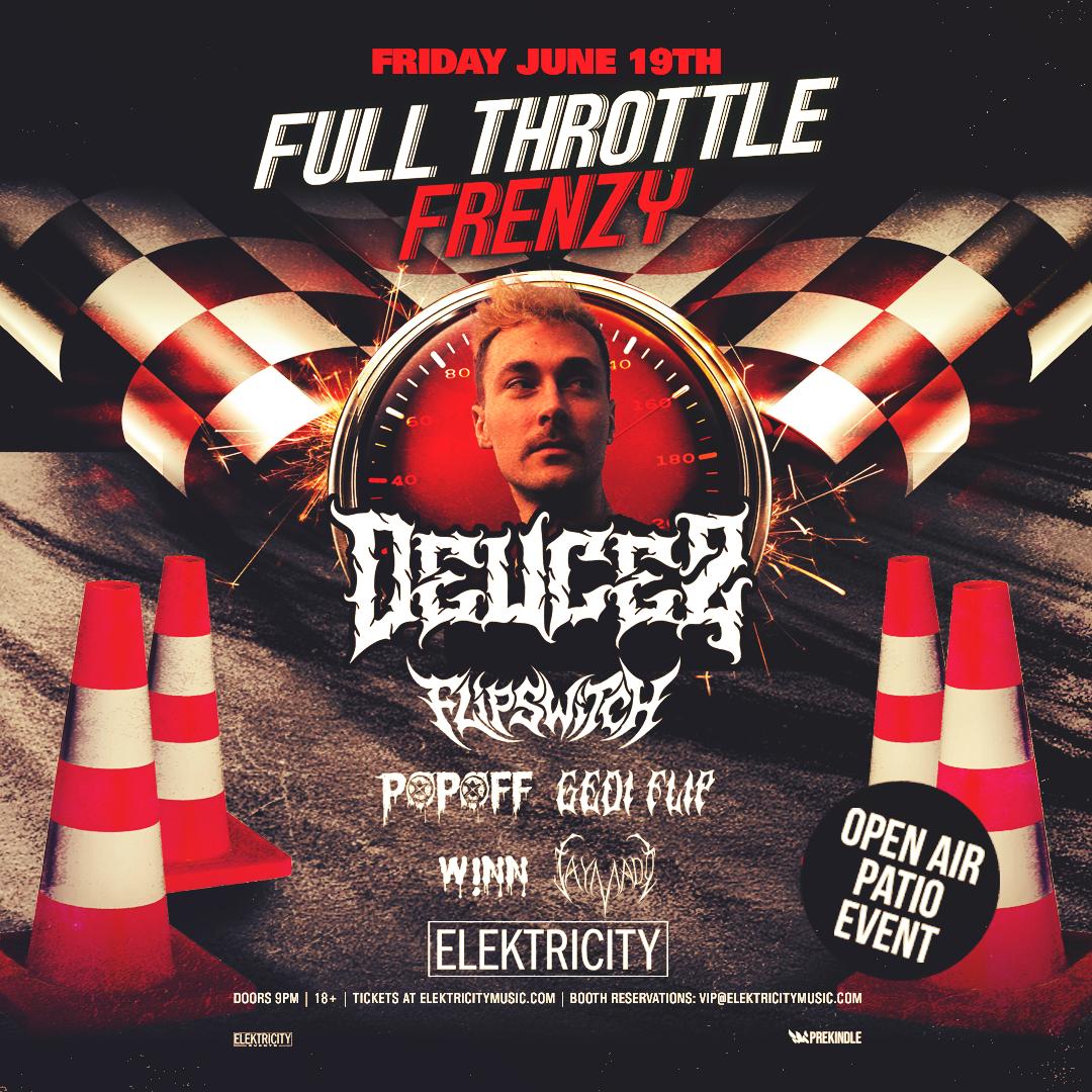 Full Throttle Frenzy Ft. Deucez