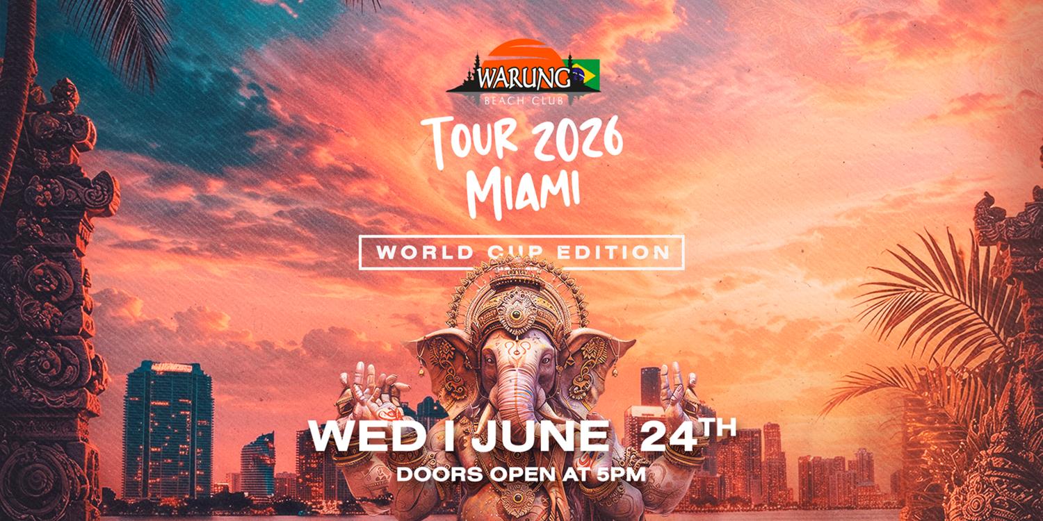 Warung On Tour Miami 2026 (World Cup Edition)