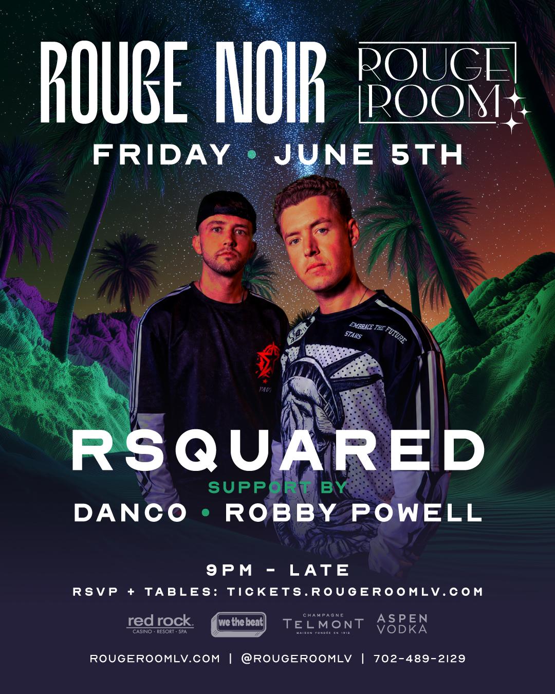 Rouge Noir: Rsquared