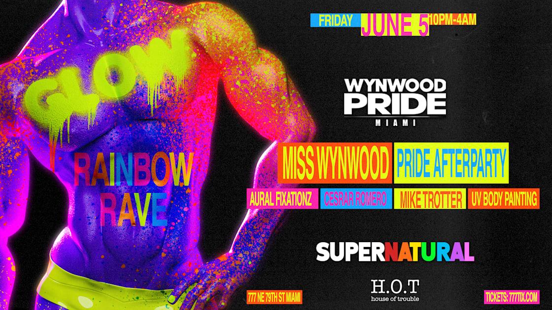 Glow: Rainbow Rave W/ Wynwood Pride + House Of Trouble