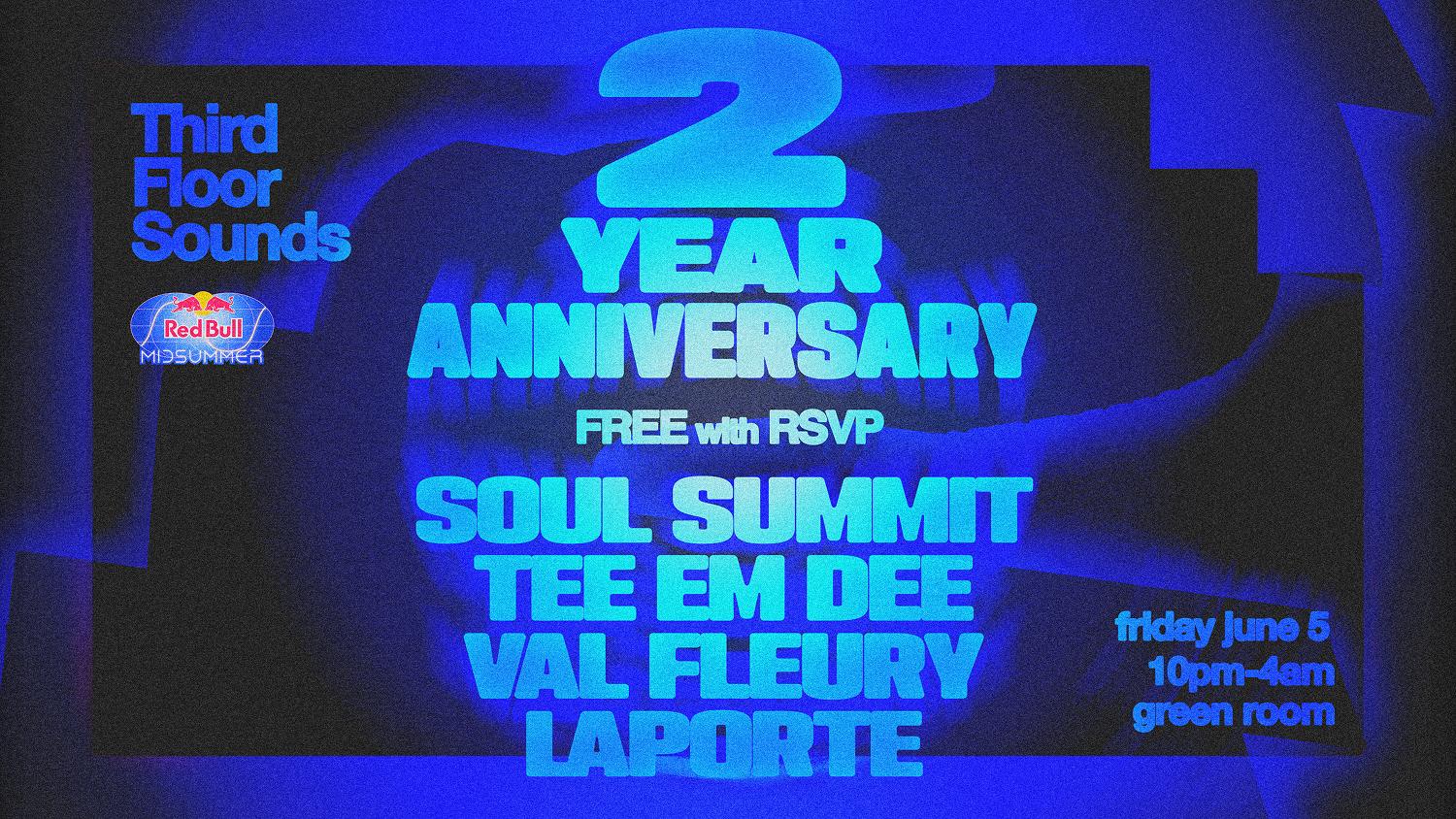 Third Floor Sounds 2 Year Anniversary: Soul Summit, Tee Em Dee, Val Fleury, Laporte