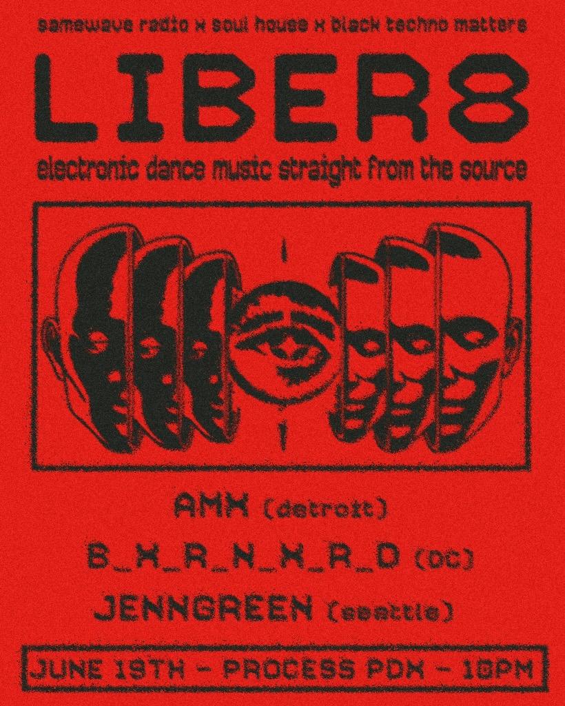 Samewave & Soul House Present: Liber8 Pdx