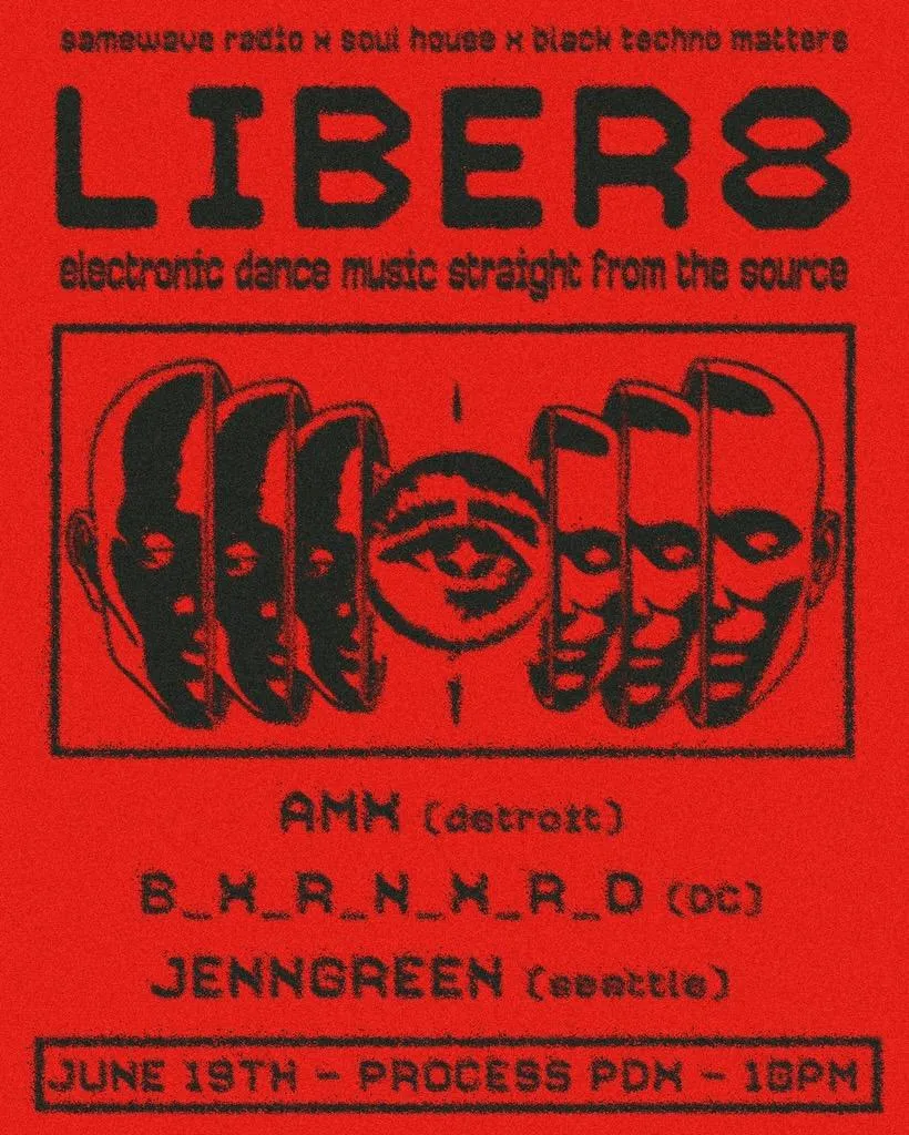 Samewave & Soul House Present: Liber8 Pdx