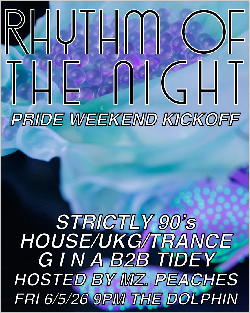 Rhythm Of The Night Pride Kickoff [90'S House/Ukg/Trance]