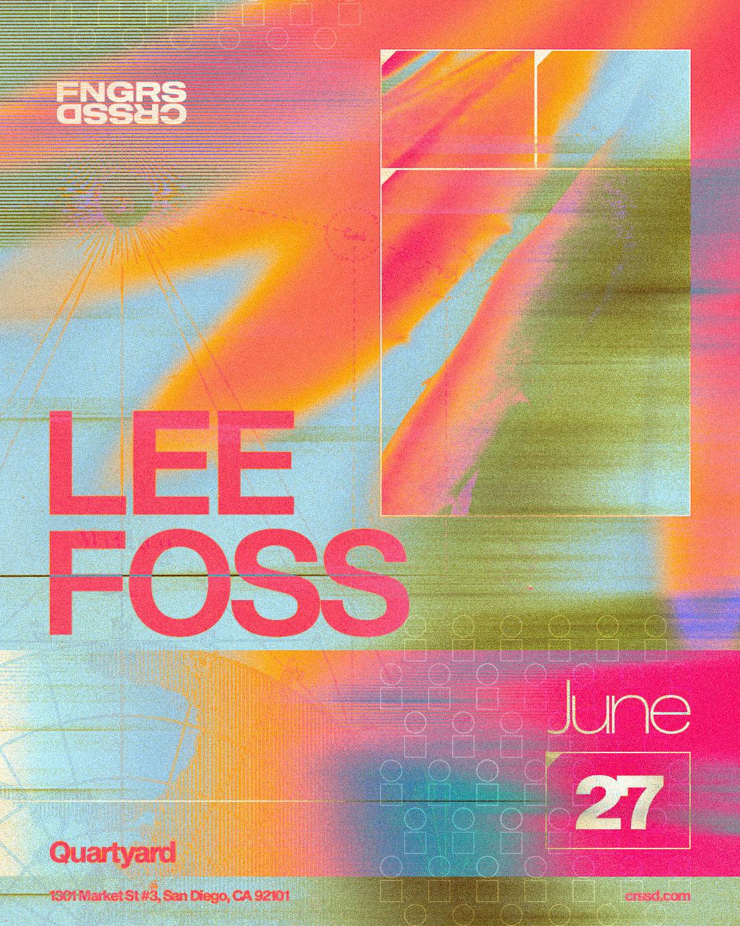 Fngrs Crssd Presents Lee Foss
