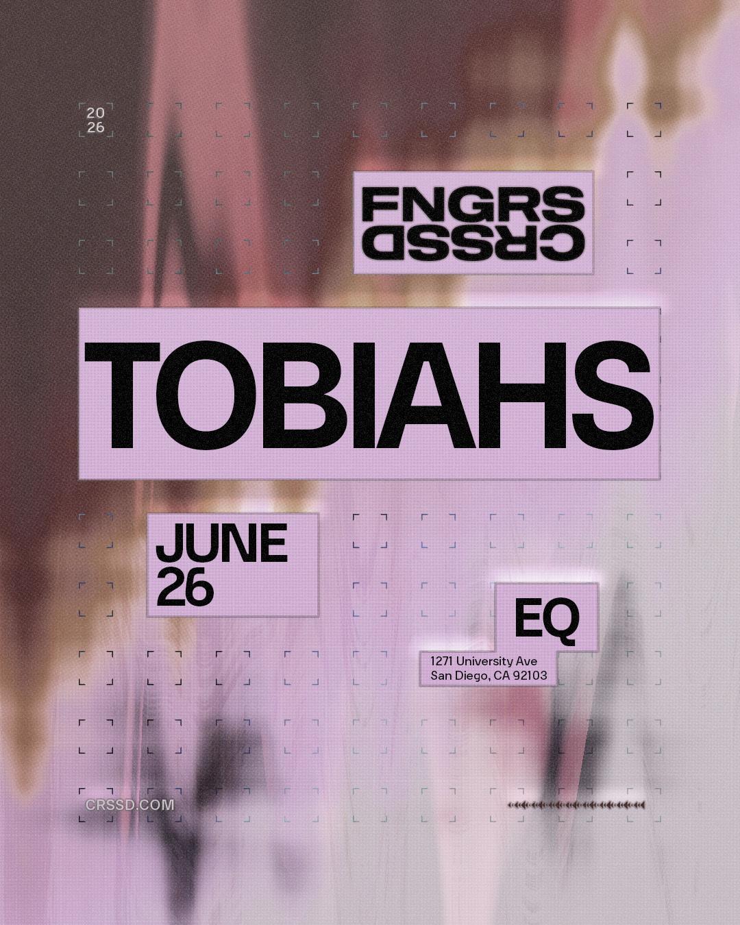 Fngrs Crssd Presents Tobiahs