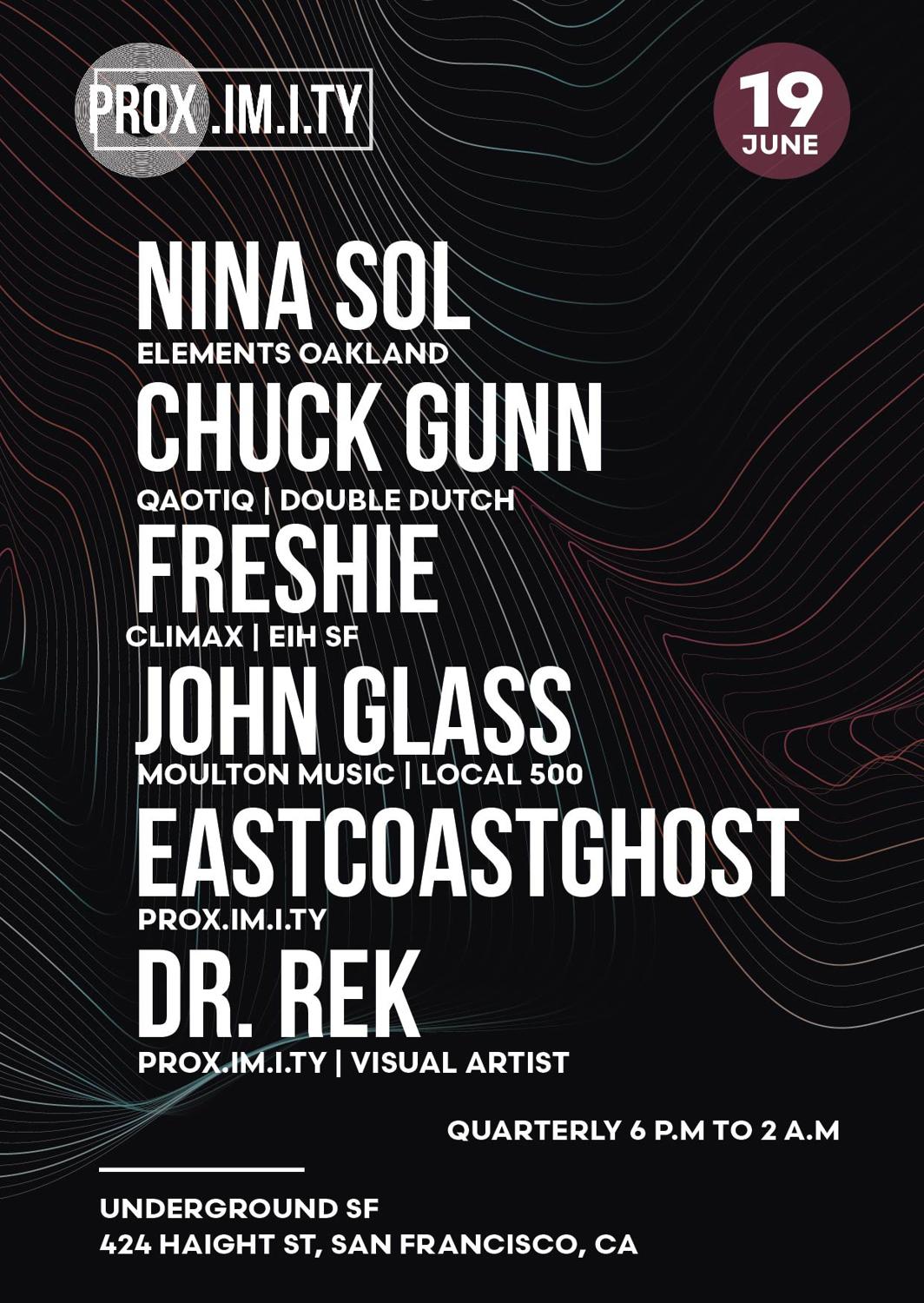 Prox. W/ Nina Sol, Chuck Gunn, Freshie, John Glass, Eastcoastghost, Dr.Rek