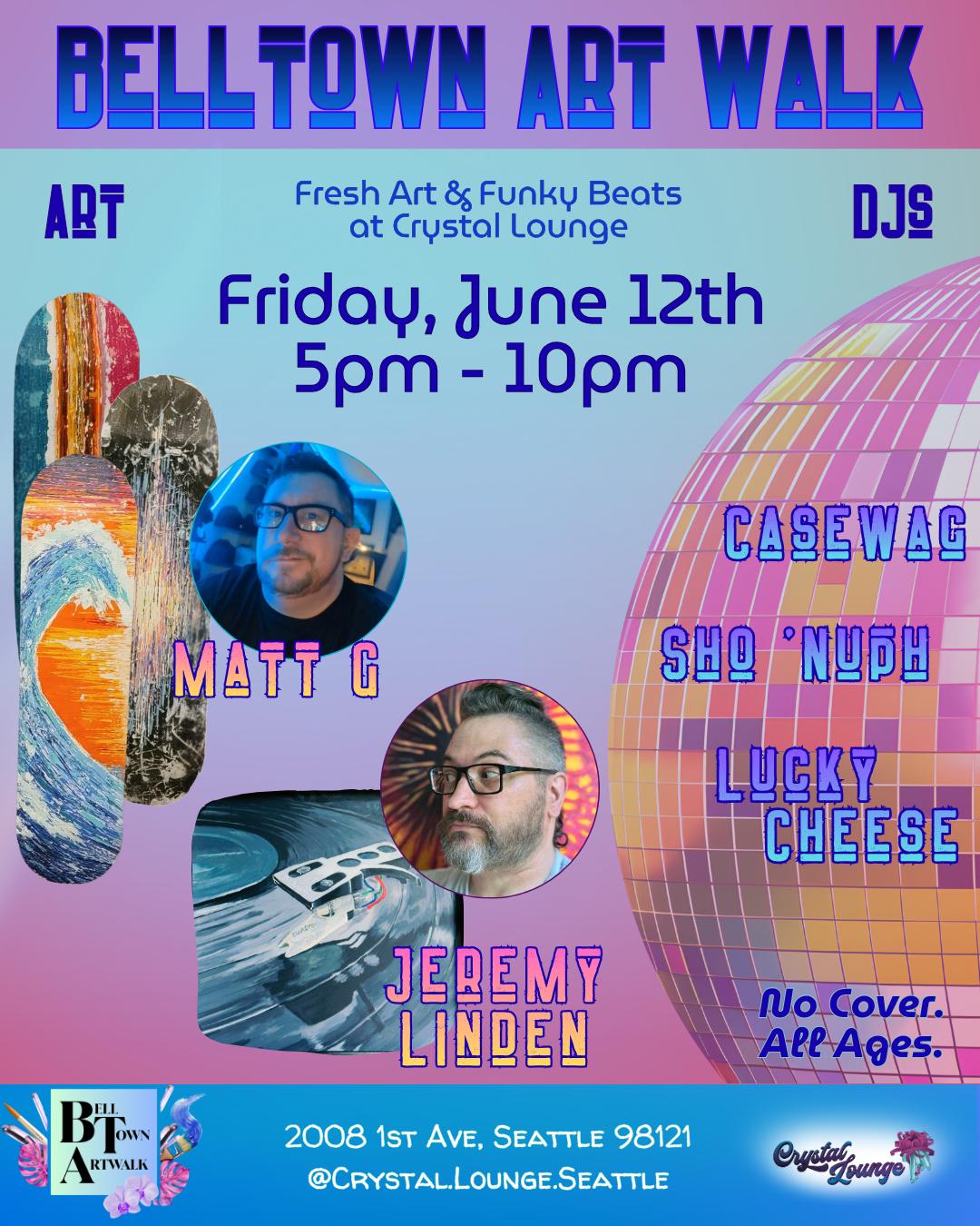 Belltown Art Walk Feat. Jeremy Linden & Matt G. - Dj'S Sho Nuph, Casewag, Lucky Cheese