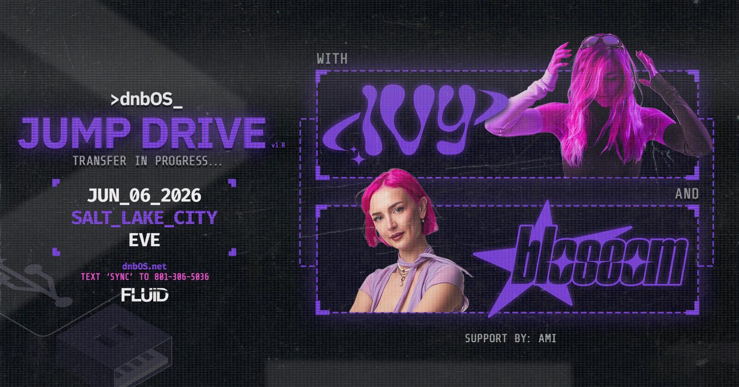 Dnbos: Jump Drive | [Ivy] & Blossom