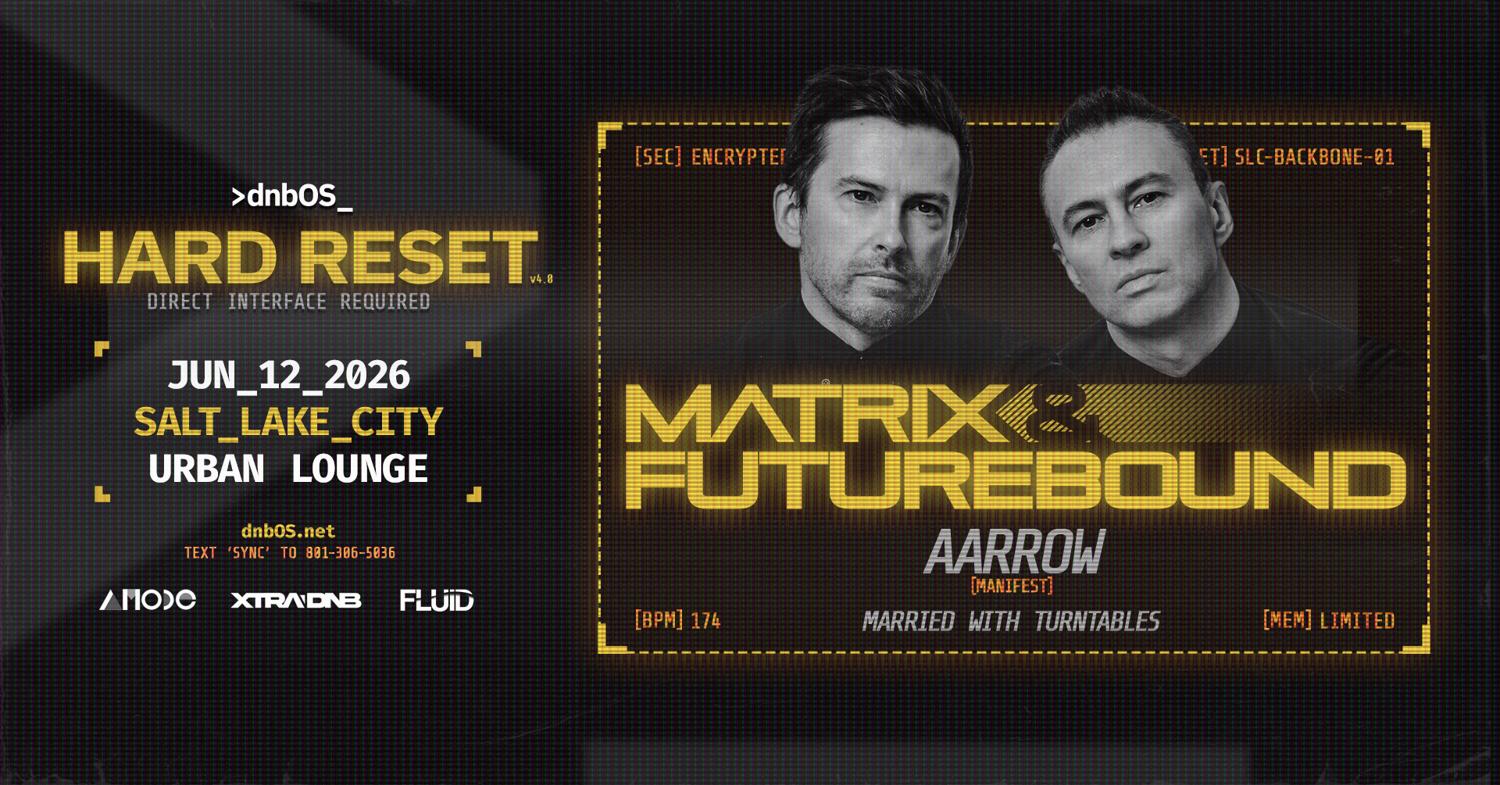 Dnbos: Hard Reset | Matrix & Futurebound
