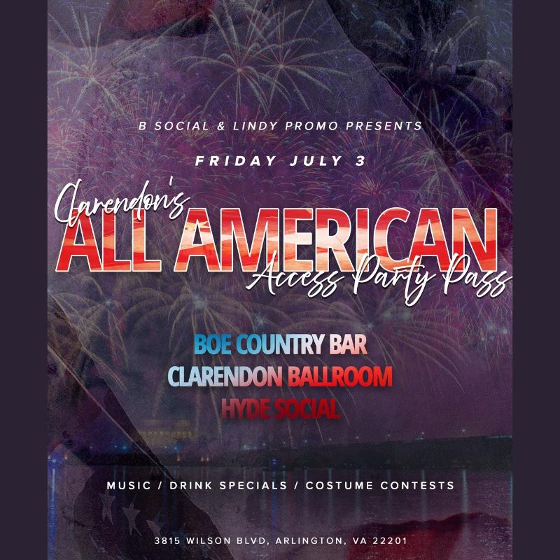 Clarendon'S Pre July 4Th All American Access Party Pass