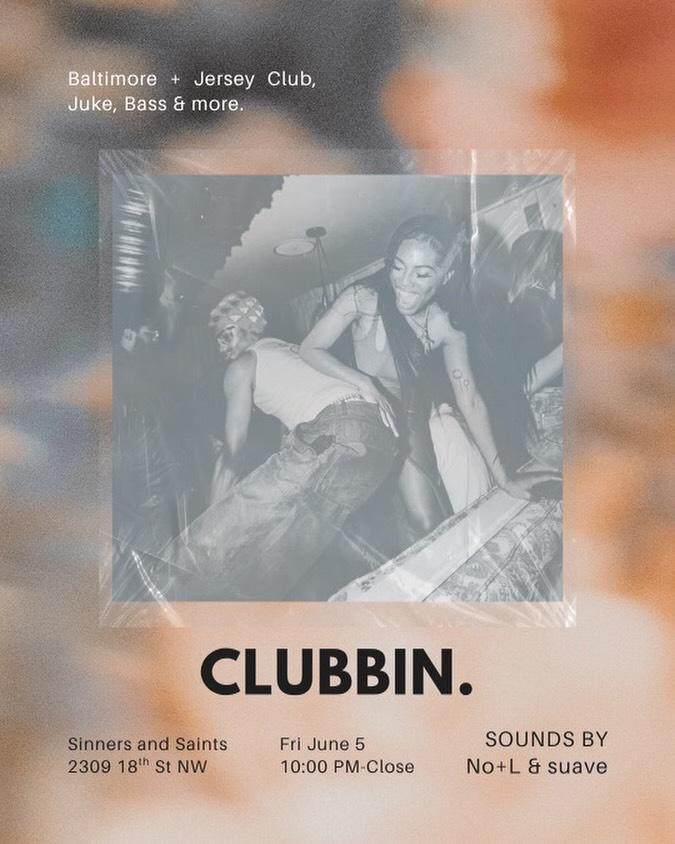 Clubbin. W/ No+L & Suave