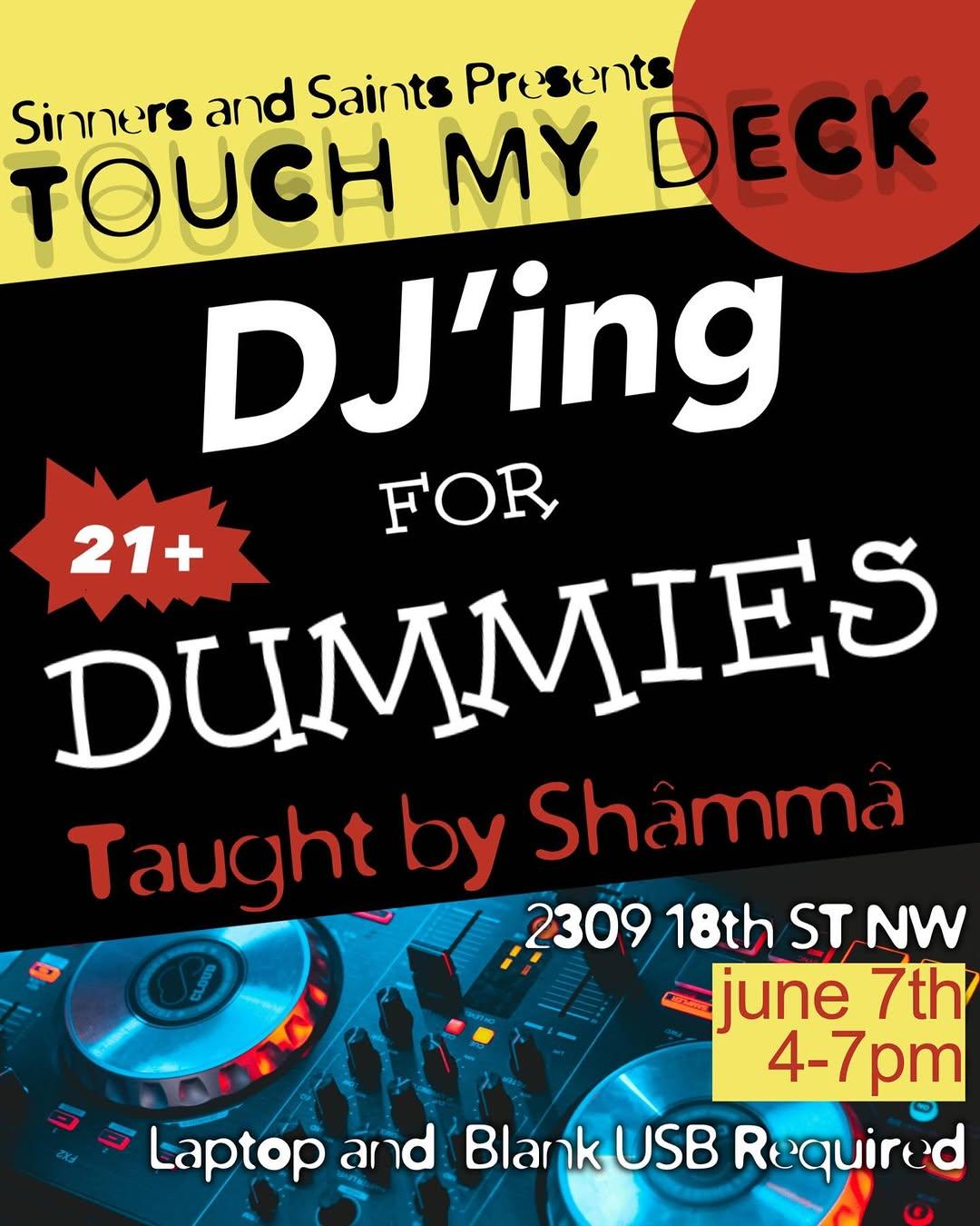 Sinners And Saints Presents Touch My Deck: Djing 101