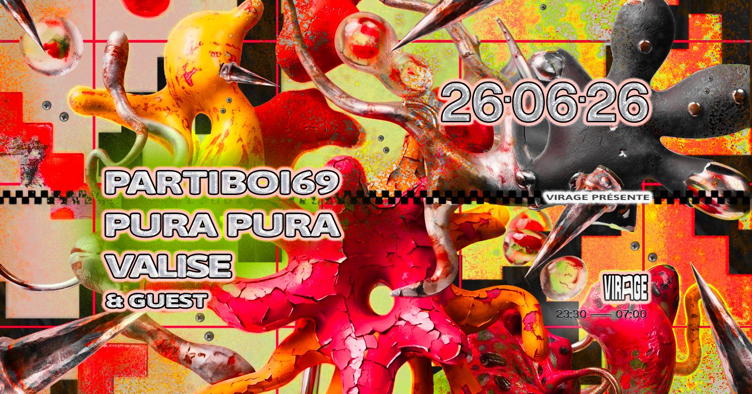 Virage Présente: Partiboi69, Pura Pura, Valise