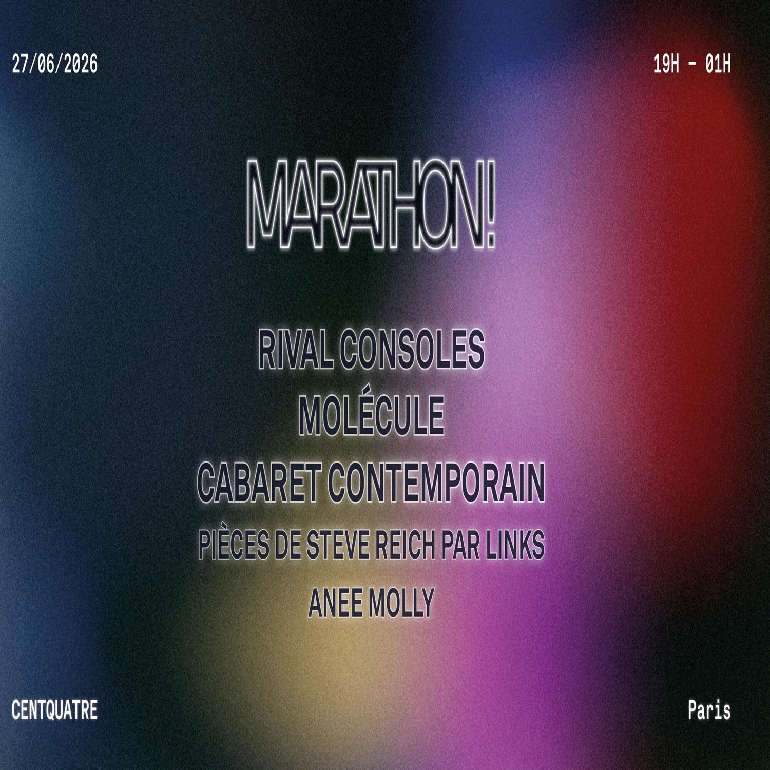 Marathon! At Centquatre: Rival Consoles, Molécule, Cabaret Contemporain, Links, Anee Molly