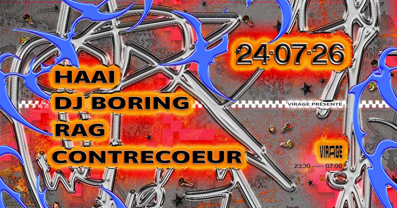 Virage Présente : Haai, Dj Boring, Rag, Contrecoeur