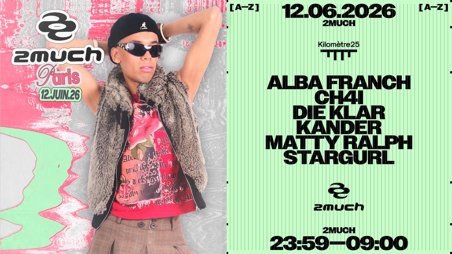 2Much: Alba Franch, Matty Ralph, Kander, Die Klar, Stargurl
