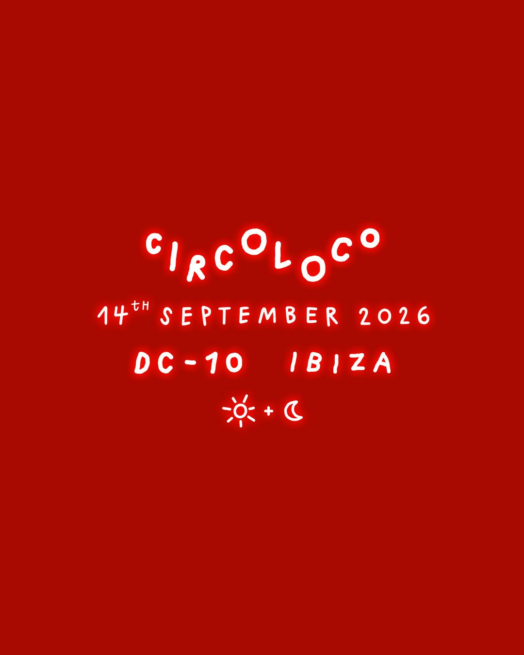 Circoloco Ibiza - Week 21