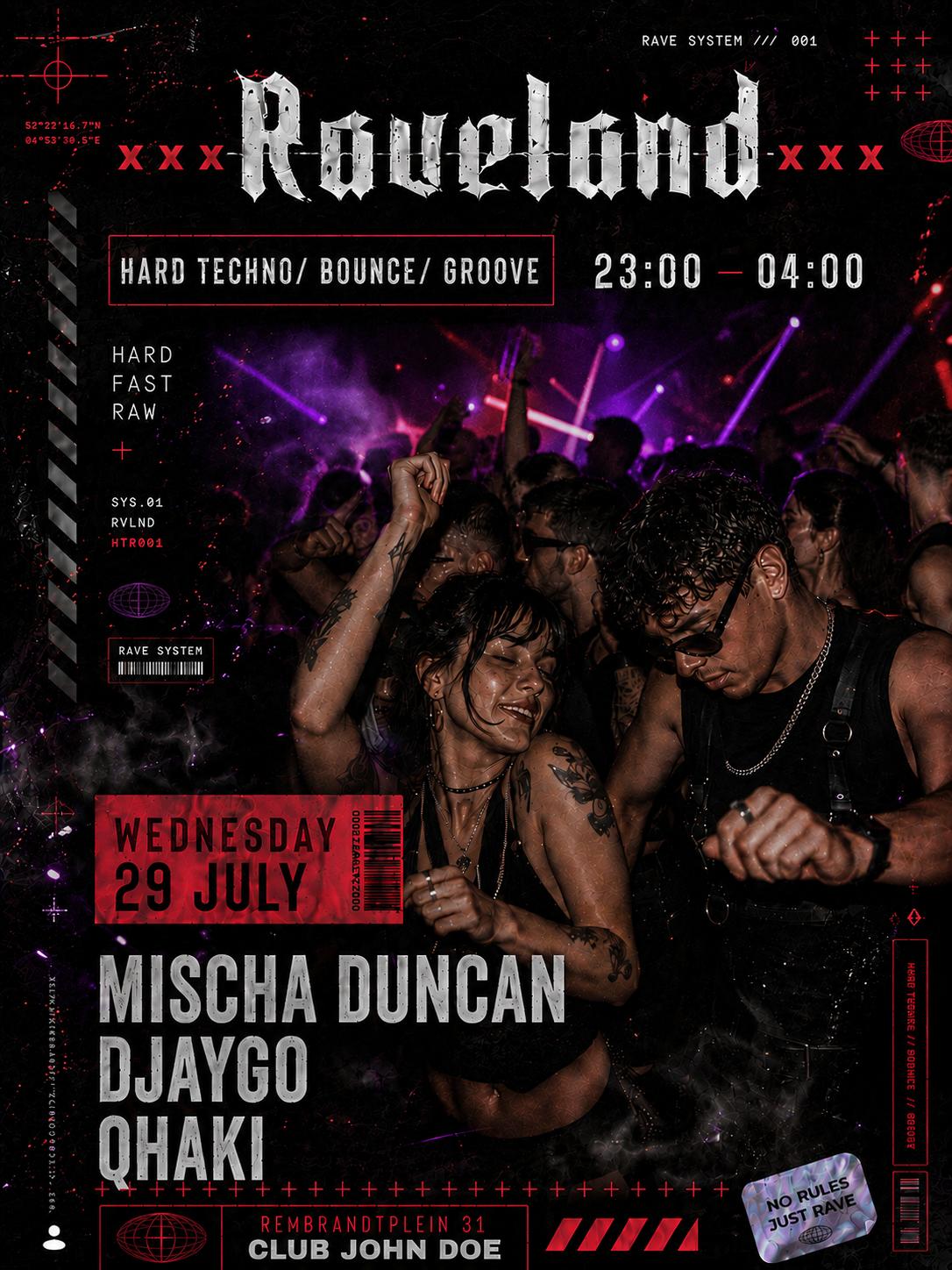 Raveland: Hard Groove & Hard Techno W/ Mischa Duncan, Djaygo & Qhaki