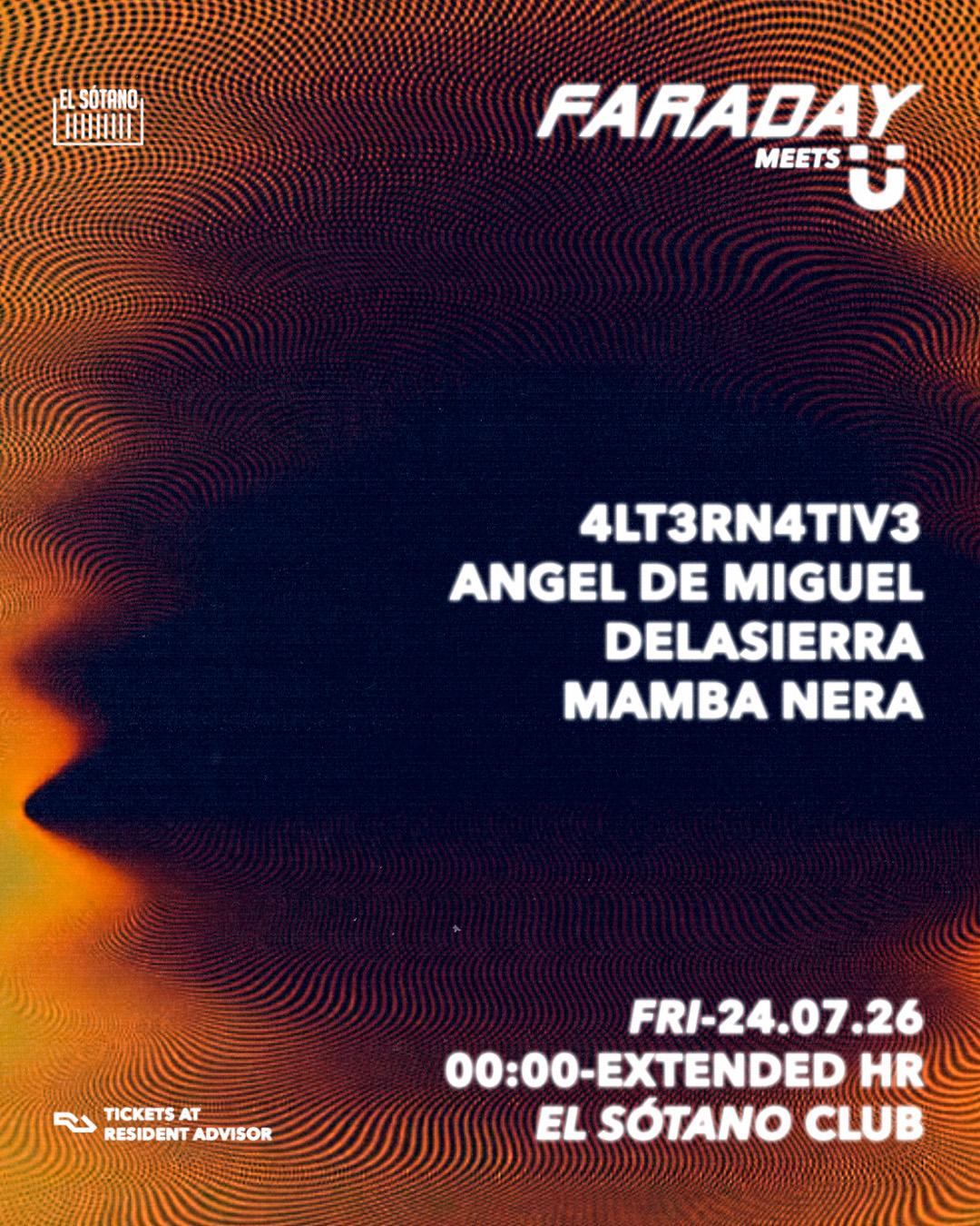 Faraday Meets Ü: Ángel De Miguel, Delasierra, Mamba Nera, 4Lt3Rn4Tiv3