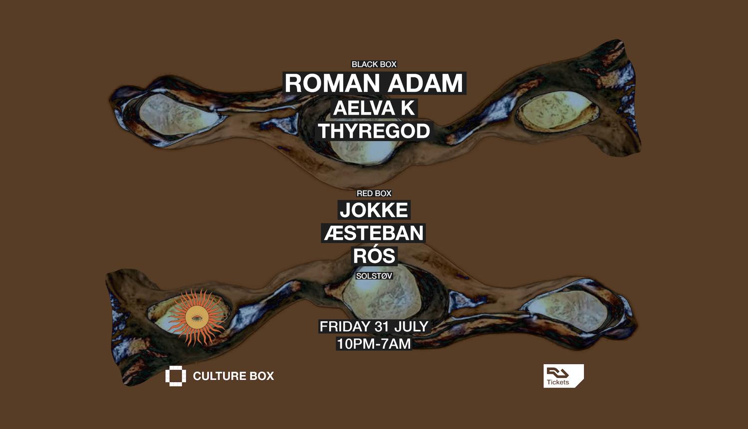 Roman Adam / Aelva K / Thyregod / Solstøv: Jokke / Æsteban / Rós