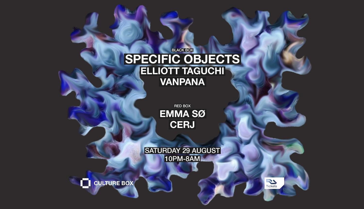 Specific Objects / Elliott Taguchi / Vanpana / Emma Sø / Cerj