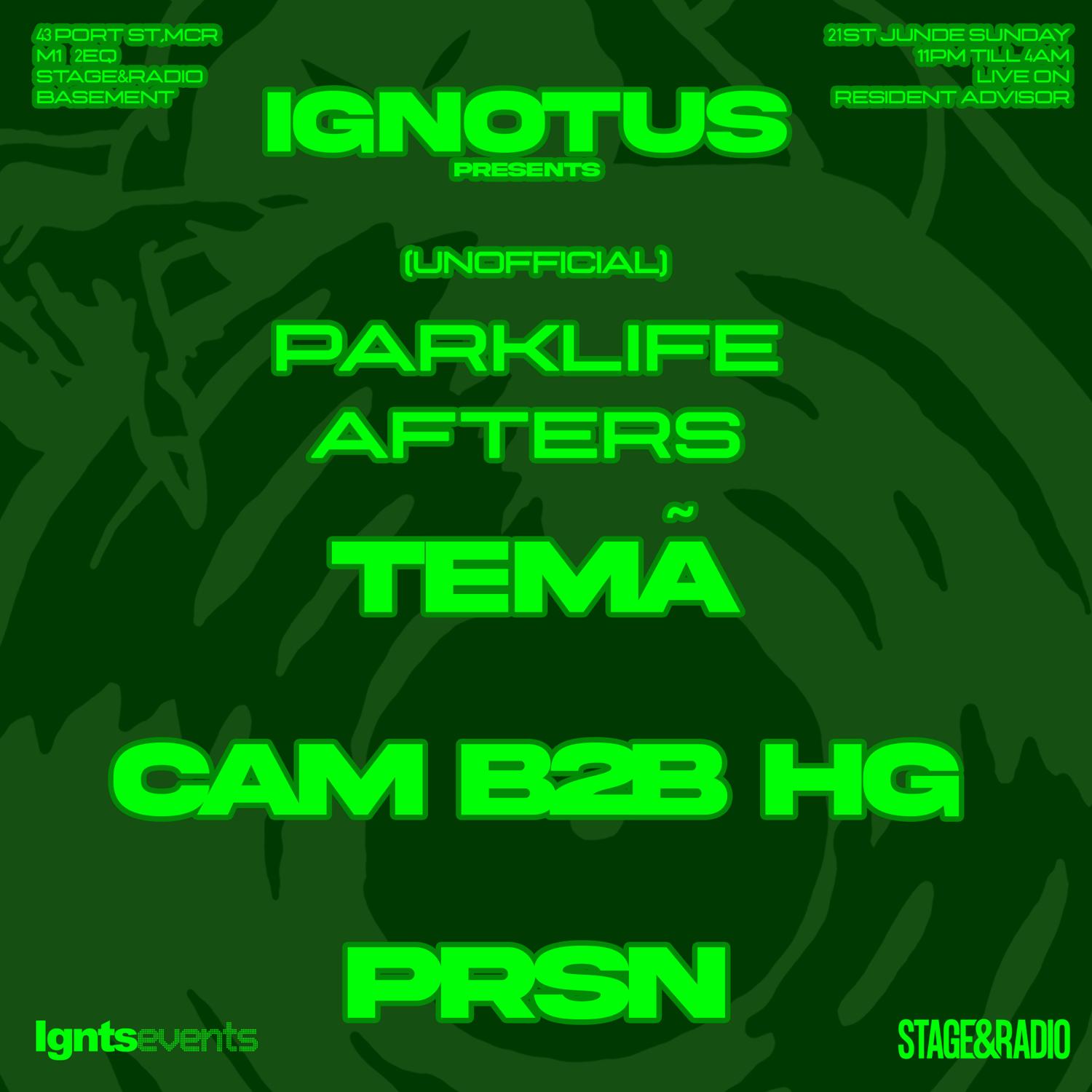Parklife After Party (Unofficial) Ignotus Event