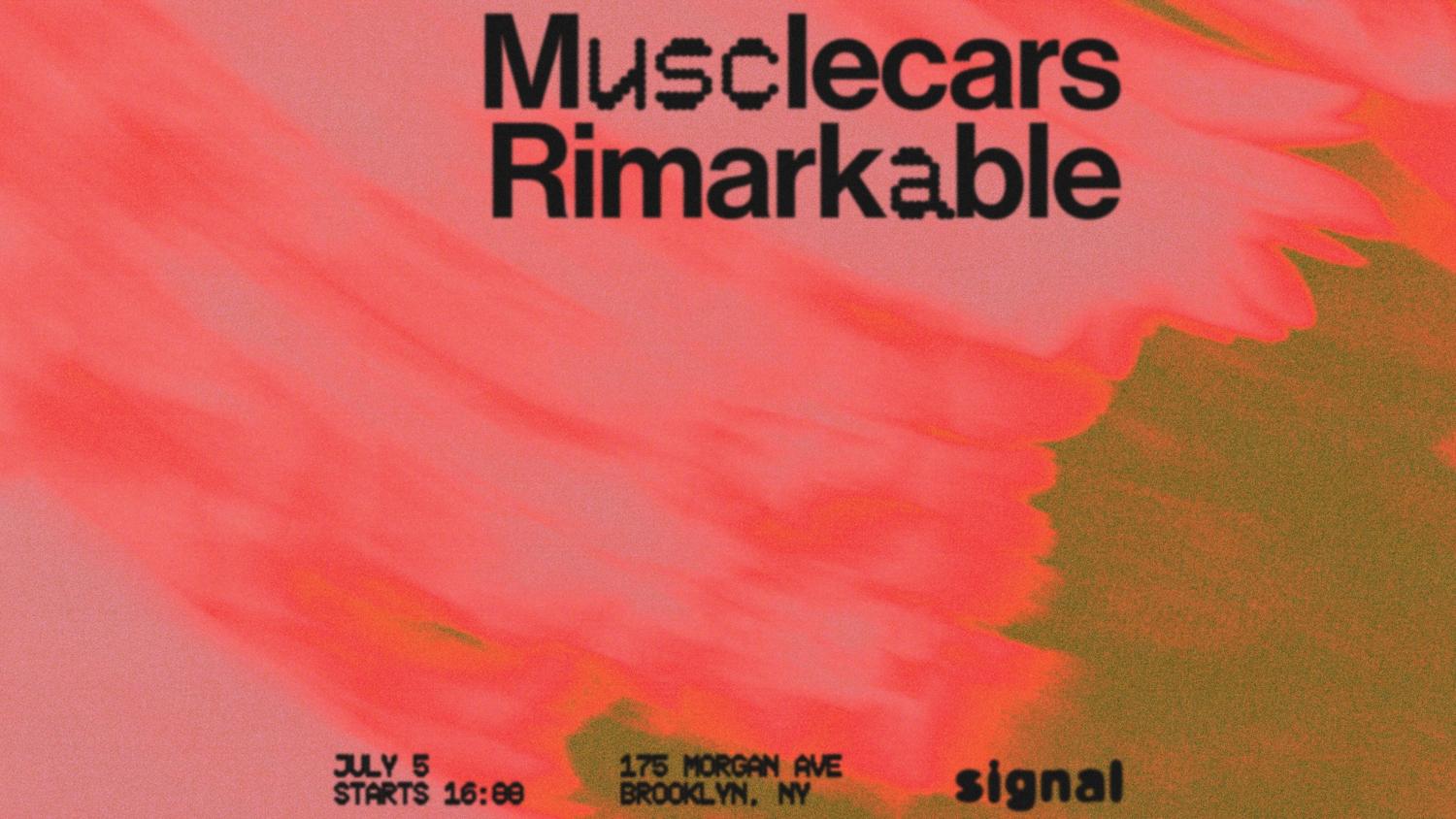 Musclecars, Rimarkable