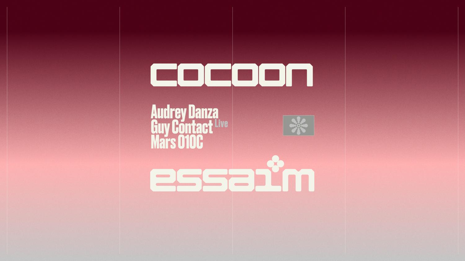 Cocoon - Audrey Danza, Guy Contact Live, Mars O10C