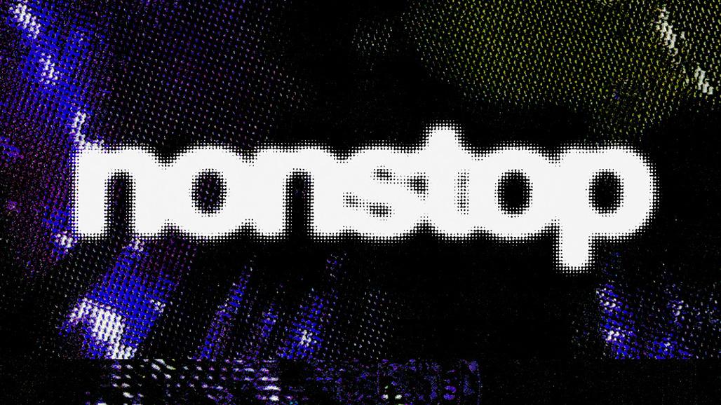 Nonstop: Aaron J, Clarisa Kimskii, Dvs1, Juana B2B Elle Dee, Sleep D (Live)