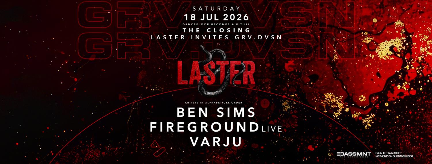 Laster Club Presents The Closing With Ben Sims, Fireground Live & Varju