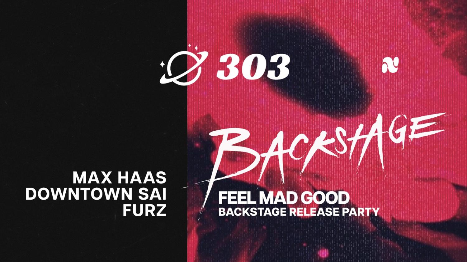 Feel Mad Good (Backstage Release Party)