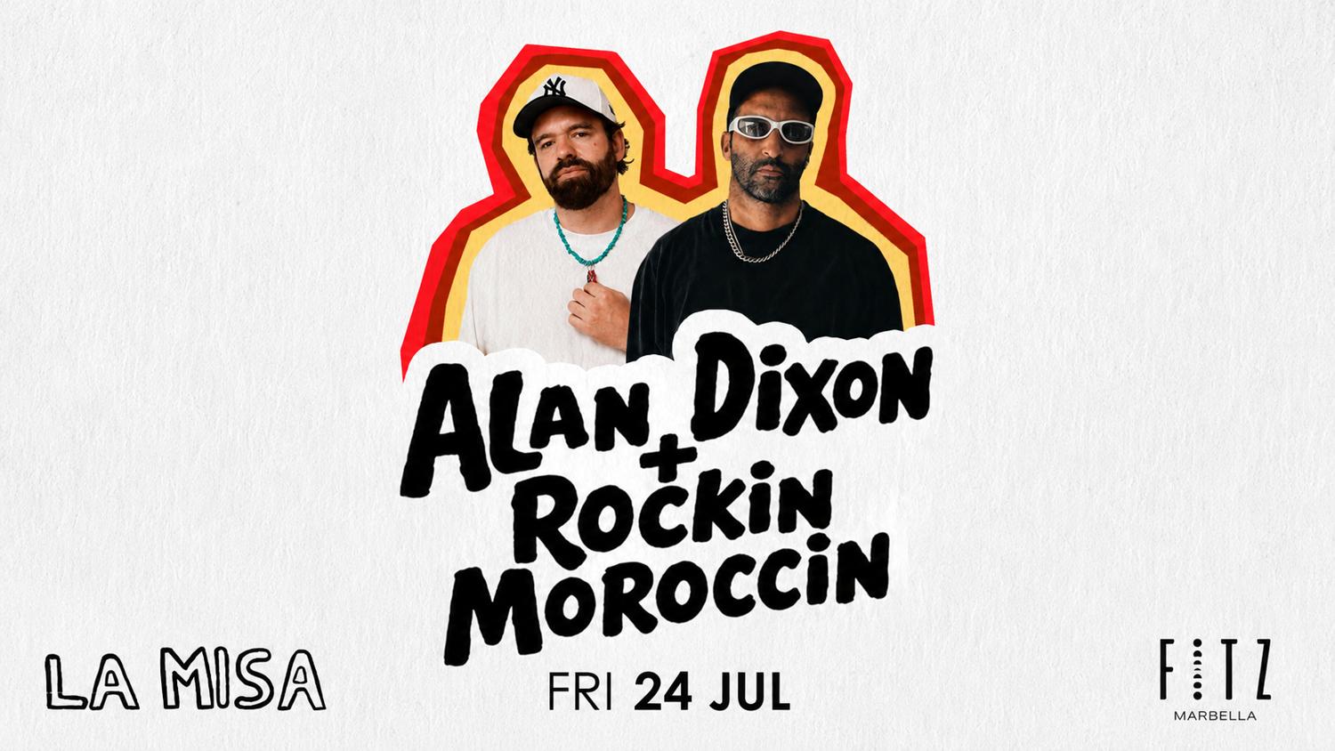 Alan Dixon B2B Rockin Moroccin X La Misa
