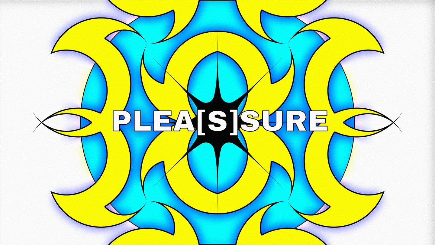 PLEA[S]SURE