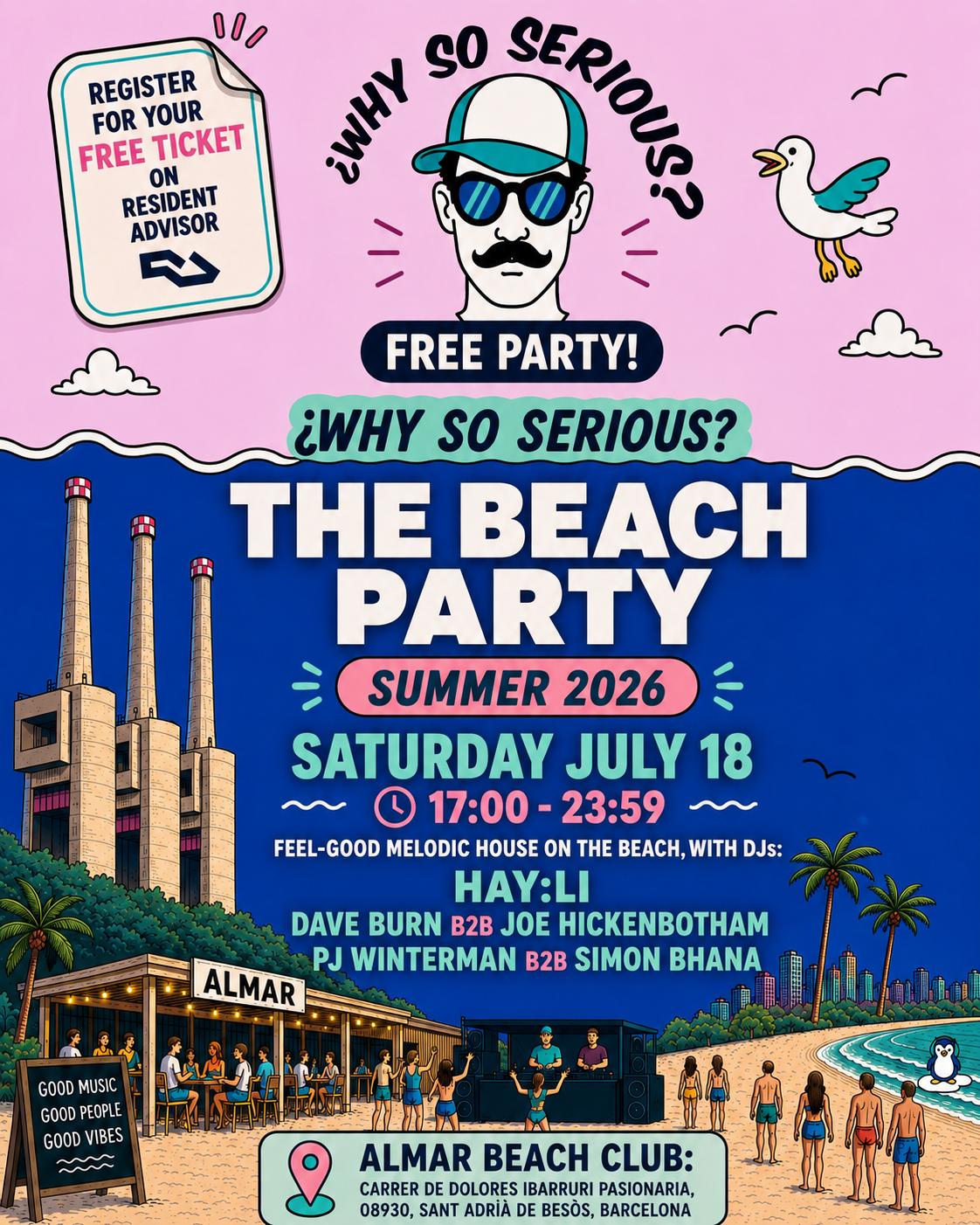 Free Beach Party: ¿Why So Serious? July 2026 Edition (Deep House, Melodic House)