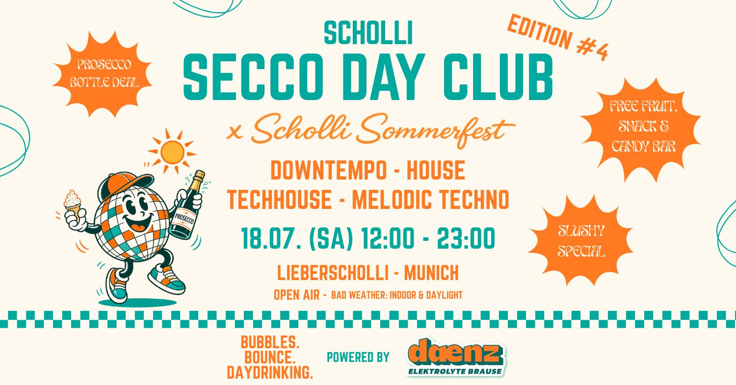SECCO DAY CLUB x Scholli Sommerfest (Open Air & Indoor)