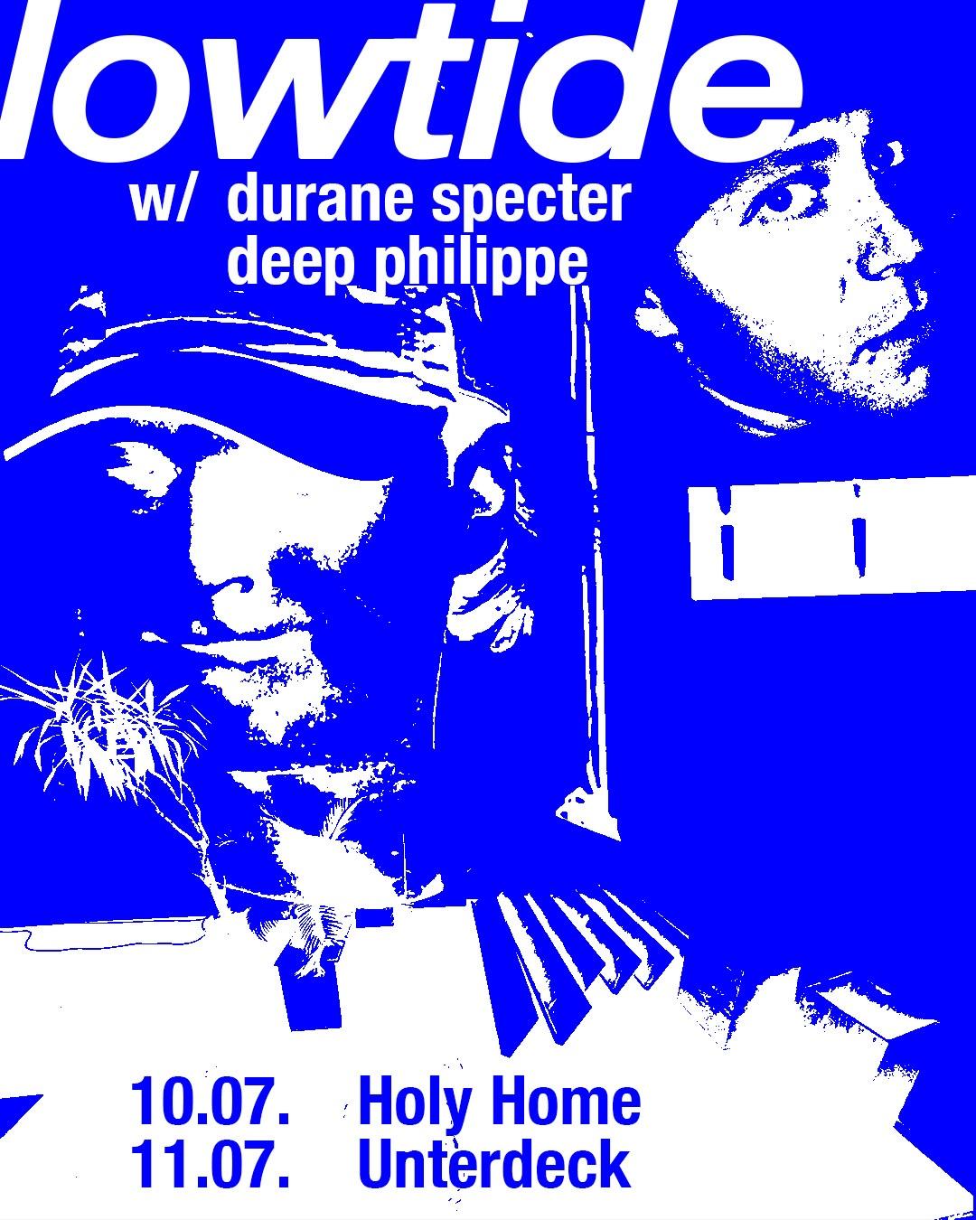 Lowtide W/ Durane Specter & Deep Philippe