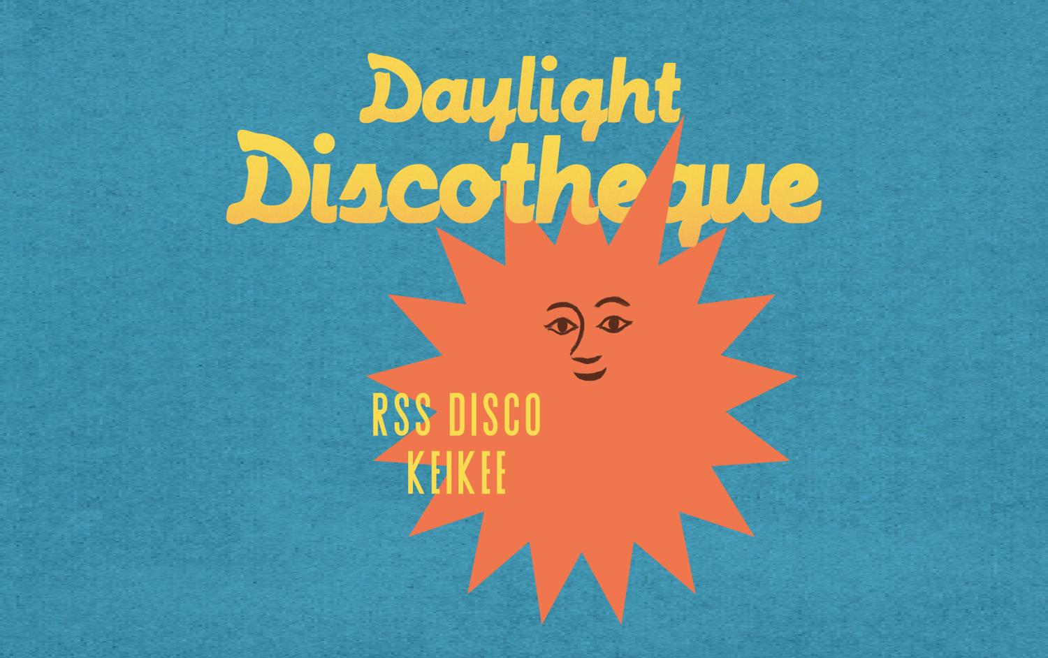 Daylight Discotheque