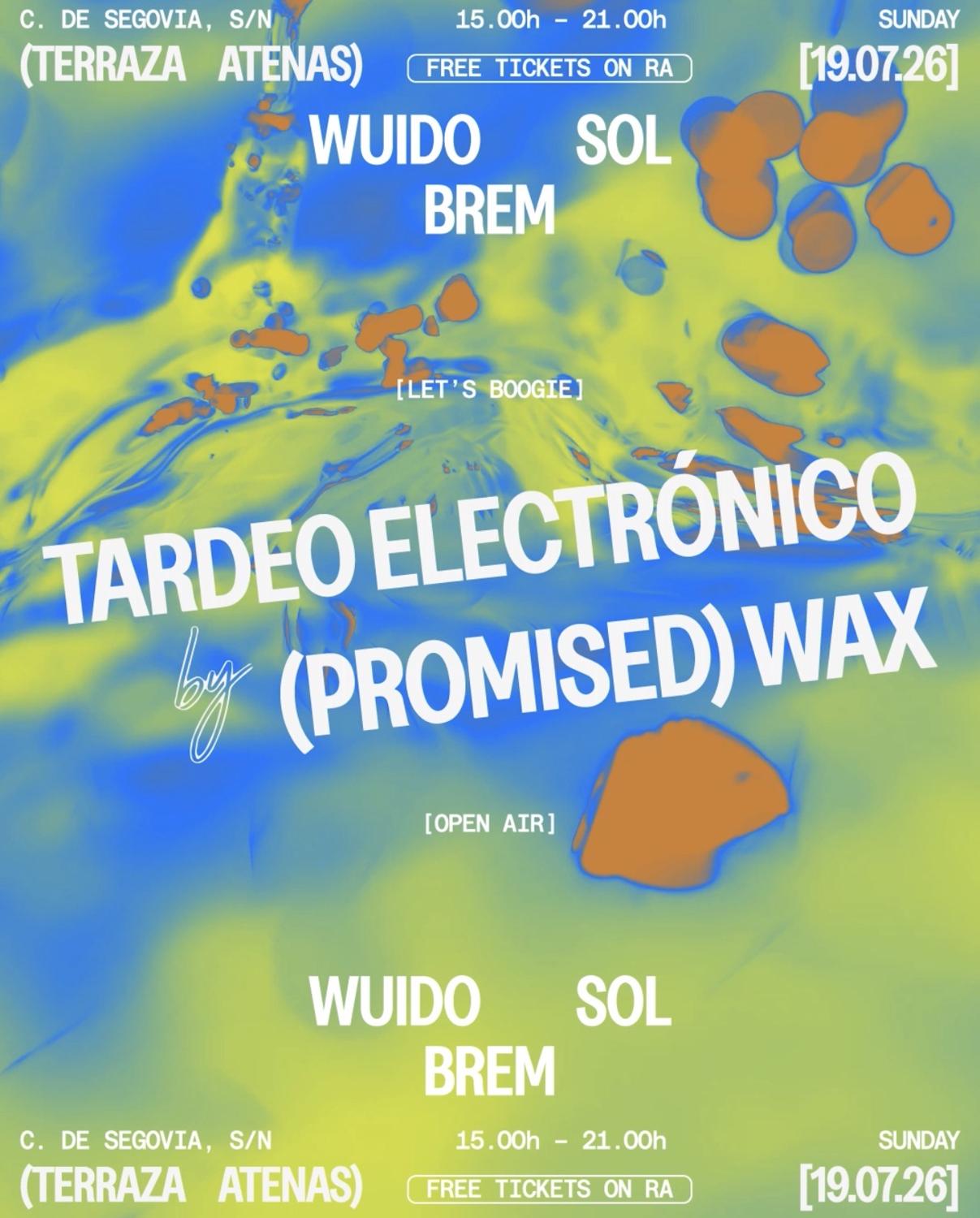 Tardeo Electronico By Promised Wax & World Cup Final