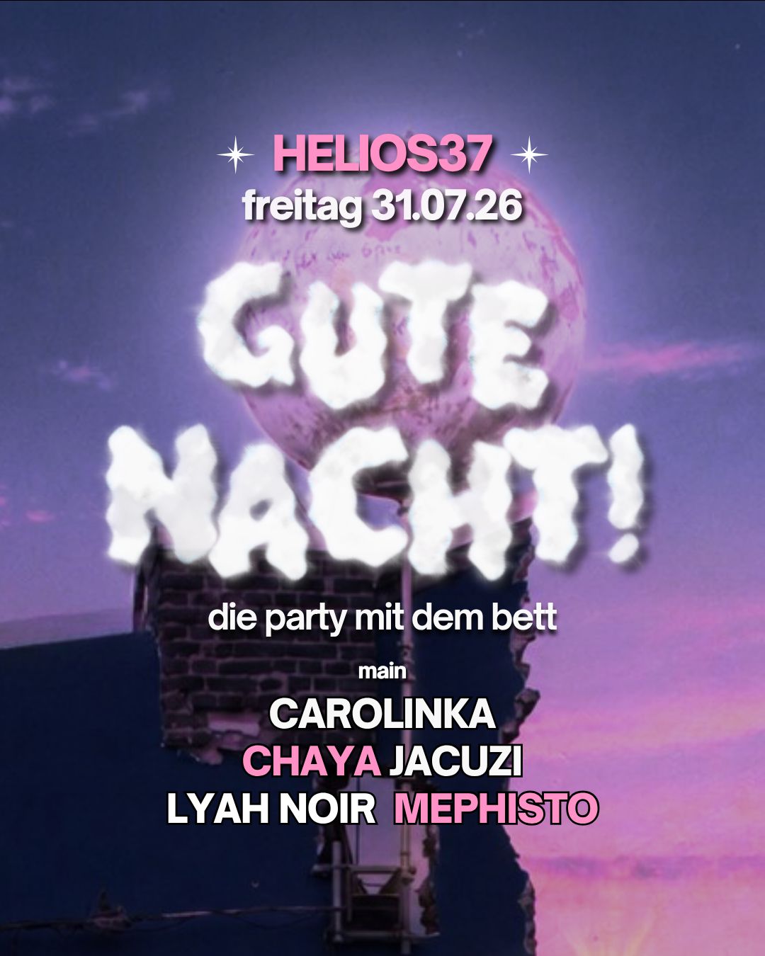 GUTE NACHT! mit LYAH NOIR, Carolinka uvm