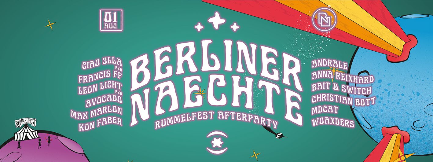 BERLINER NAECHTE x Rummelfest Afterparty