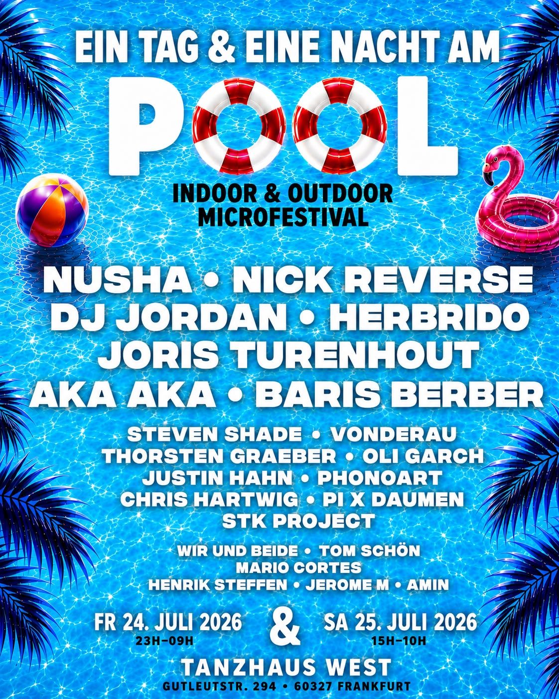 TAG AM POOL with: AKA AKA, Nusha, Joris Turenhout, Steven Shade, uvm (2 DAYS INDOOR + OUTDOOR)