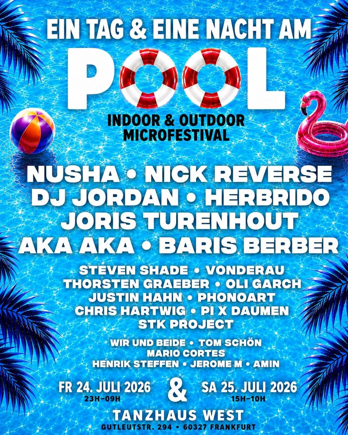 TAG AM POOL with: AKA AKA, Nusha, Joris Turenhout, Steven Shade, uvm (2 DAYS INDOOR + OUTDOOR)