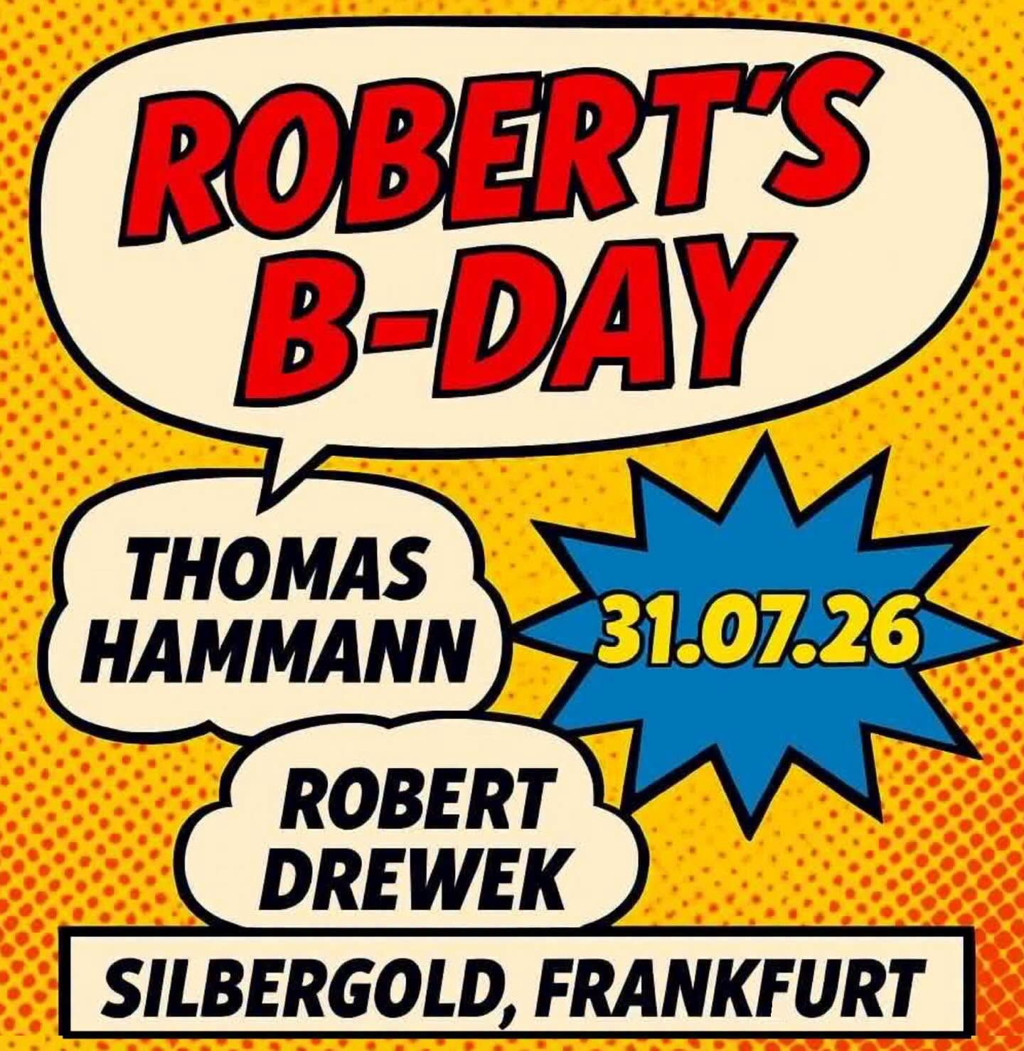 Robert's B-Day with Thomas Hammann & Robert Drewek