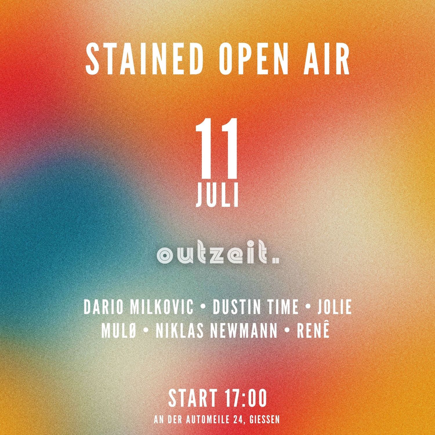 STAINED OPEN AIR - RENÊ, JOLIE, DUSTIN TIME, Dario Milkovic, MULO, NIKLAS NEWMANN