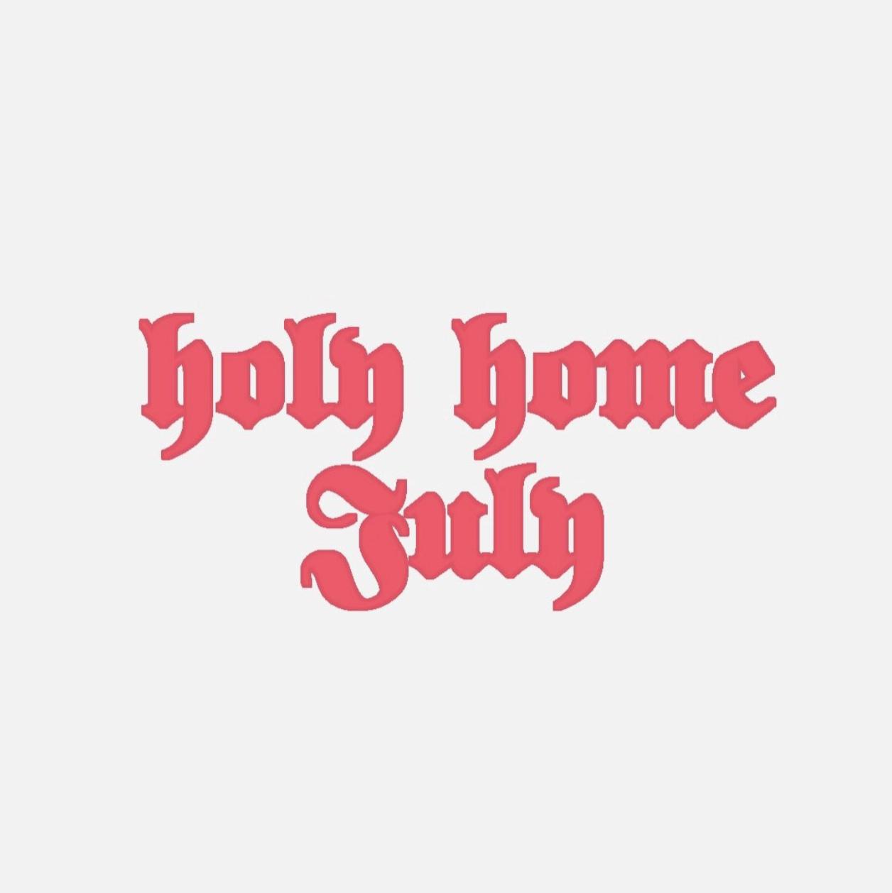 Holy Home W/ Emma + Paula