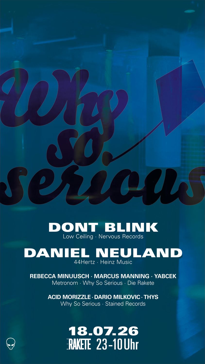 Why So Serious feat. Daniel Neuland x DONT BLINK + Stained Rec. Floor