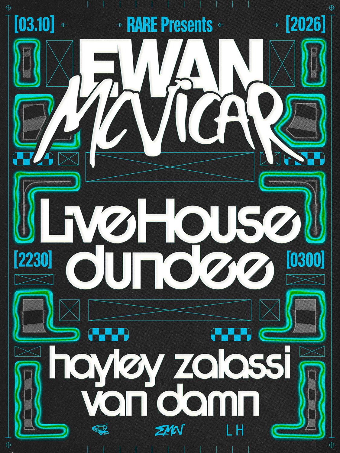 Rare Club // Ewan Mcvicar, Hayley Zalassi + Van Damn