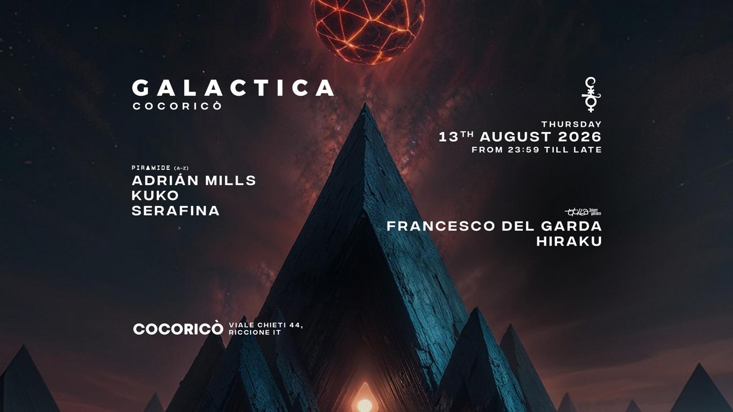 Galactica Cocoricò With Adrian Mills, Kuko, Serafina