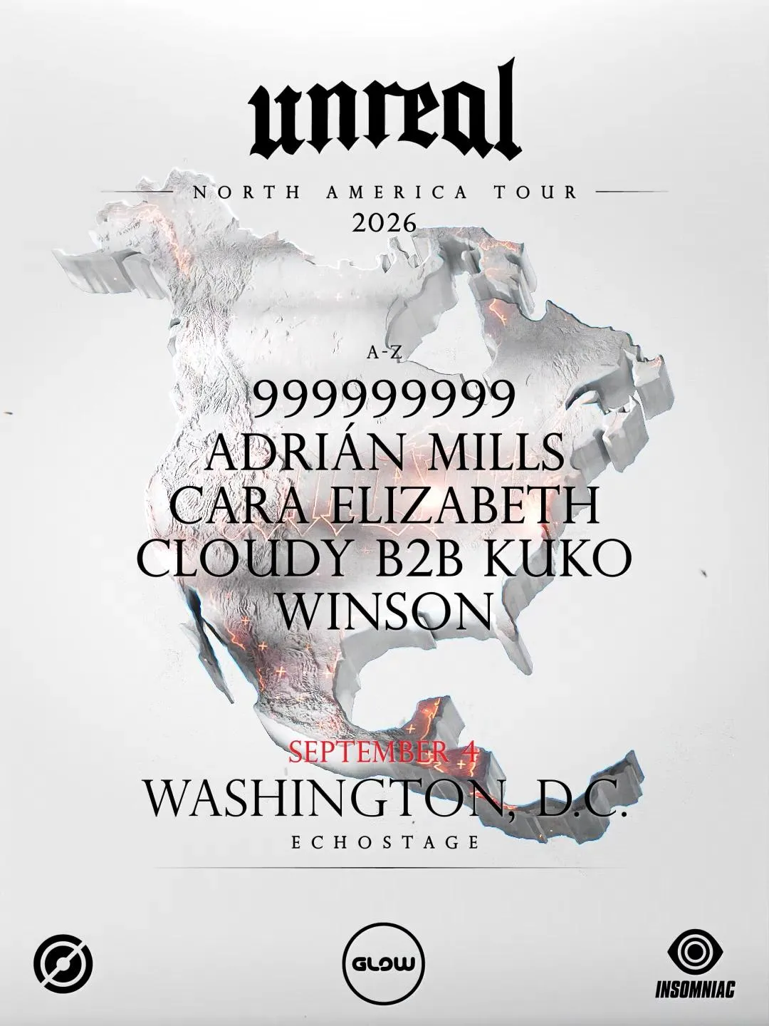 Unreal: North America Tour: 999999999, Adrián Mills, Cara Elizabeth, Cloudy b2b KUKO, Winson